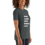 "Moms Against White Baseball Pants" Short-Sleeve T-Shirt