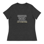 You say "Dad Bod" Relaxed T-Shirt