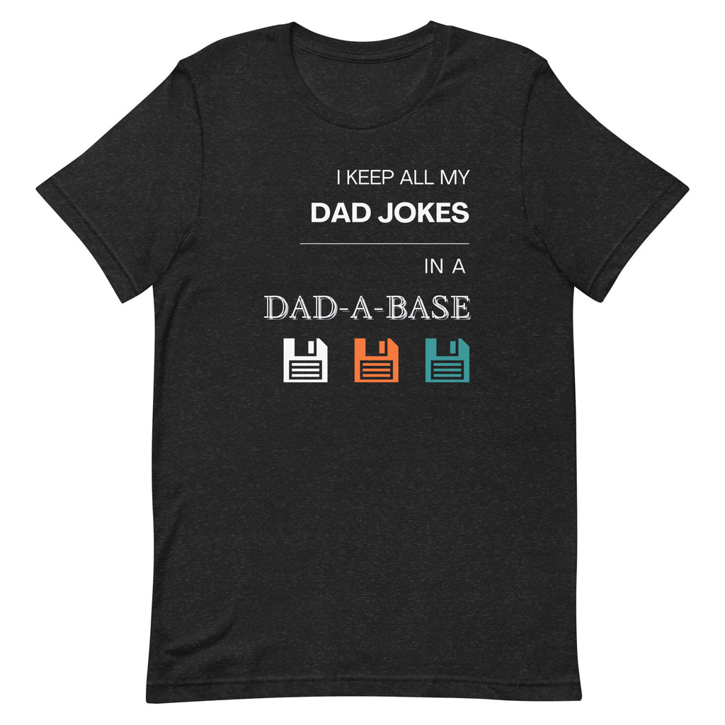 Dad-A-Base t-shirt
